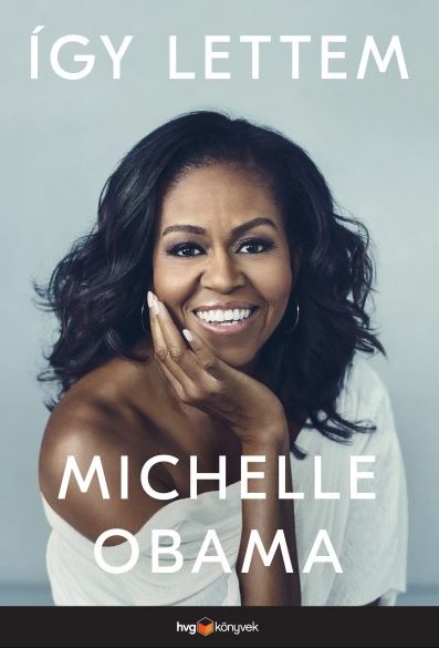 Könyvajánló – Így lettem Michelle Obama