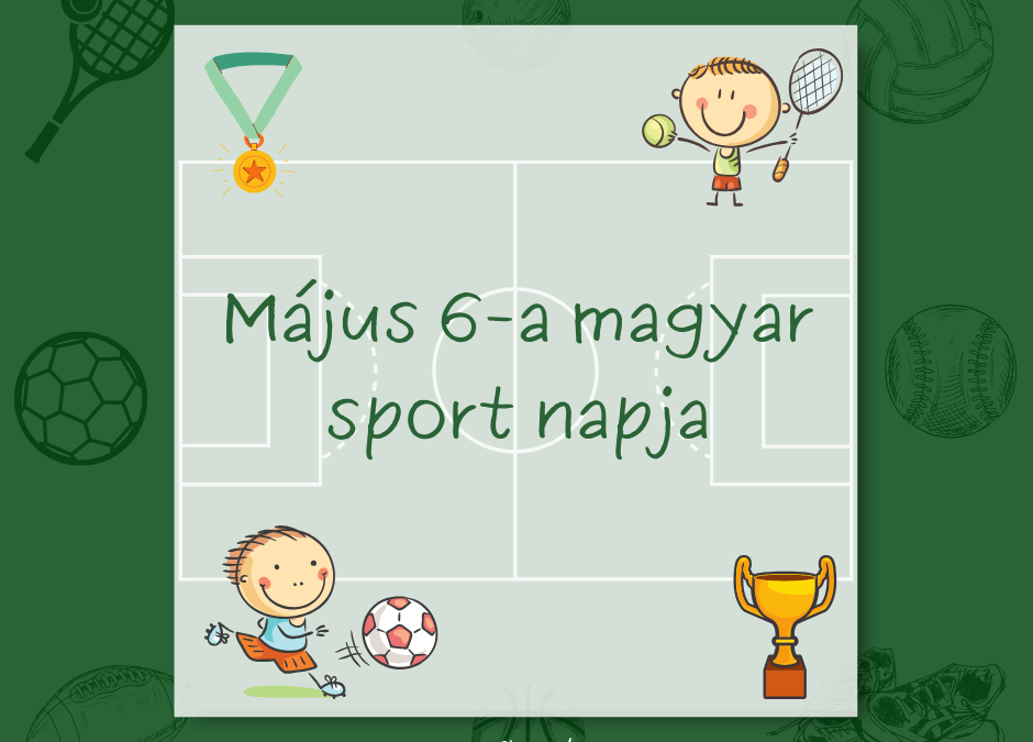 Gondolatok a magyar sport napja alkalmából